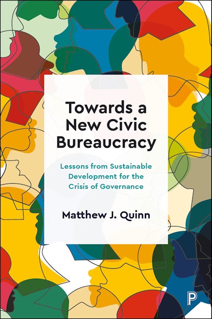 Book cover image for Towards a New Civic Bureaucracy ISBN: 9781447359647